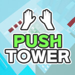 PUSH TOWER