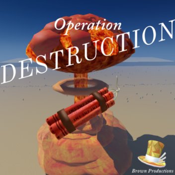 Operation Destruction