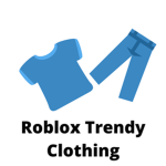 Roblox Trendy Clothing