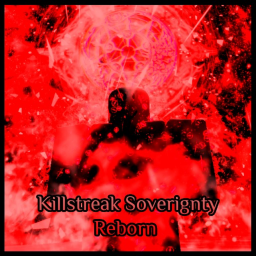 Killstreak Soverignty: Reborn