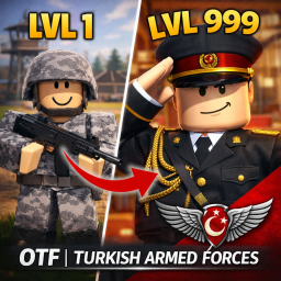 OTF | Turkish Armed Forces