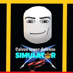 👨‍🦲Calvos Tower Defense Simulator👨‍🦲