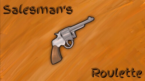 Salesman's Roulette