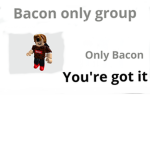 Bacon Army =)