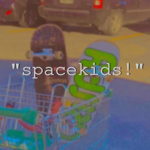 “spacekids!”