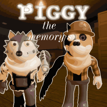 Piggy: the memory's