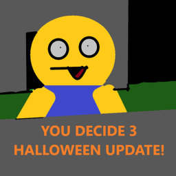 HALLOWEEN! You Decide 3 (BETA)