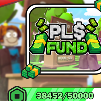 PLS FUND (JEU DE DON)