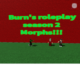 Burn's roleplay Season to (BETA) (READ DESC)