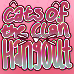 Cats of the Clan Hangout