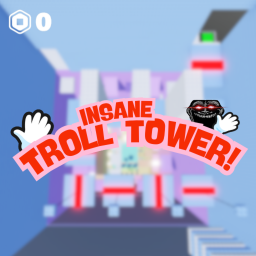 [✨] Insane Troll Tower  😈 (Free Slaps! 👋)