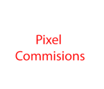 Pixel Commisions
