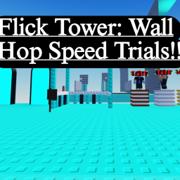 Flick Tower: Wall Hop Speed Trials!