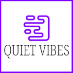 $ Quiet Vibes $