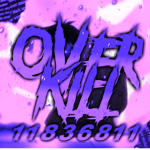 彡OverKill