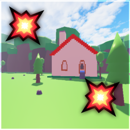 🏠💥 Blow up a House and do it again! 💥🏠