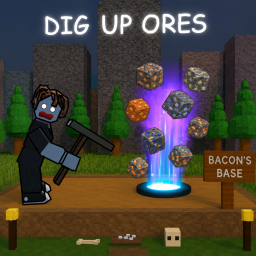 Dig up ores