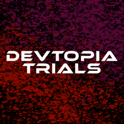 Devtopia Trials