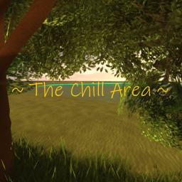 ~ The Chill Area ~
