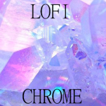 LofiChrome