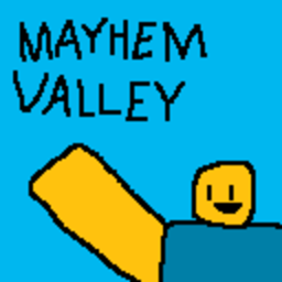 Mayhem Valley