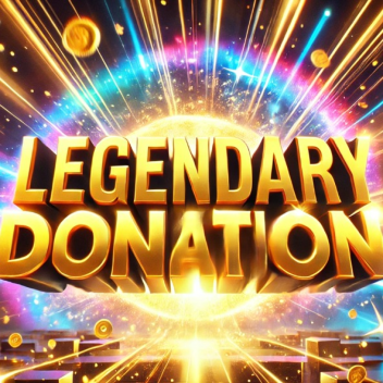 legendary donations💵 
