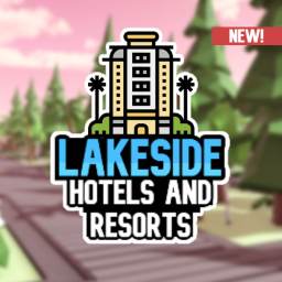[V2] LakeSide Hotels and Resorts!