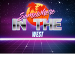 Somewhere In The West