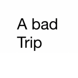 a bad trip (EXTENDED)