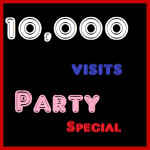 10,000 Visits Party!!!