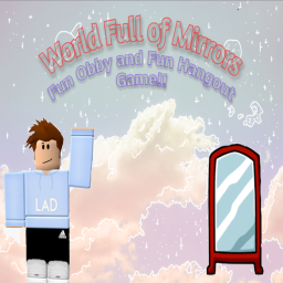 World Full of Mirrors