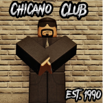 The Chicano Club | Est. 1990’s