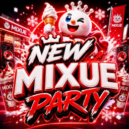 [NEW] Mixue Party