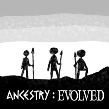ANCESTRY: Evolved