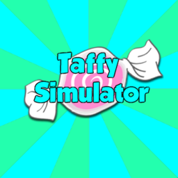 [NEW] Taffy Simulator