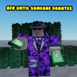 Afk until someone donates 30k / Look Rich & Obbys