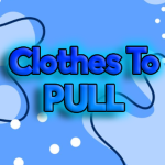 Clothes To PULL