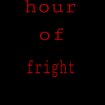 Hour Of Fright