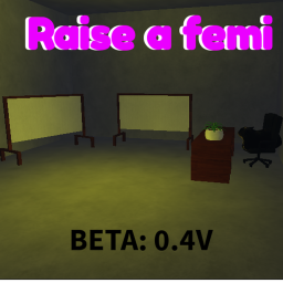 Raise a femi (BETA) (0.4V)