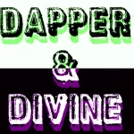Dapper & Divine. Group Thumbnail