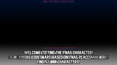 [1100] Find the FNAF Character! scripts