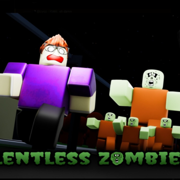Relentless Zombies