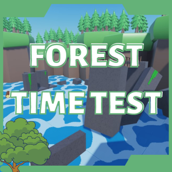 Forest Time Test