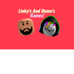 Linky and Domo's Games!