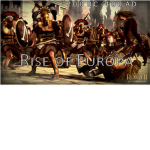 Rise of Europa - ７００ ＢＣ - ４００ ＡＤ