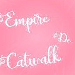 ★ | Empire De Catwalk