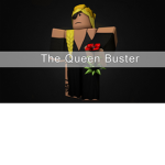 The Queen Buster
