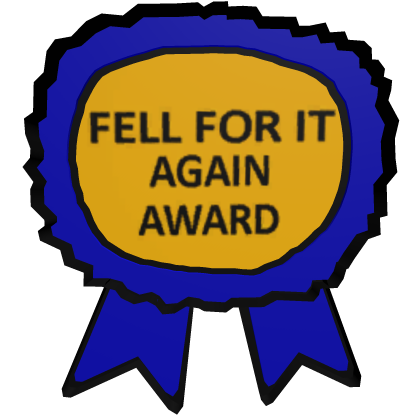 FELL FOR IT AGAIN AWARD thumbnail