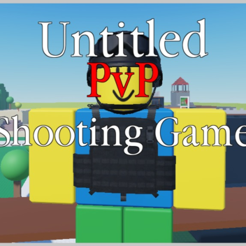 Untitled PvP Shooting Game [pre-alpha]