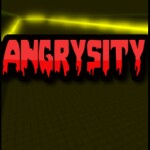 Angrysity (Testing)